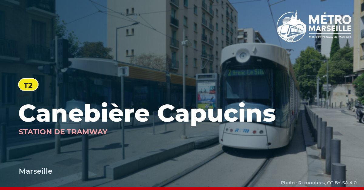 Station Canebiere Capucins du métro et tramway de Marseille