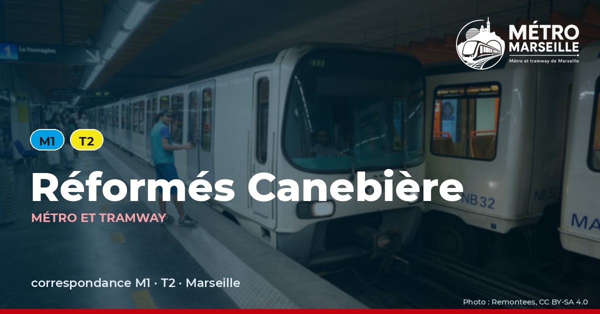 Station Reformes Canebiere du métro et tramway de Marseille